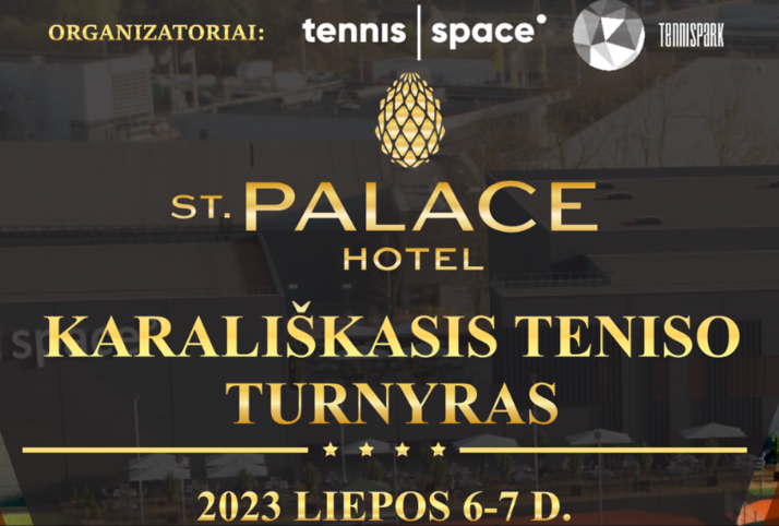 KARALIŠKASIS ST.PALACE teniso turnyras!