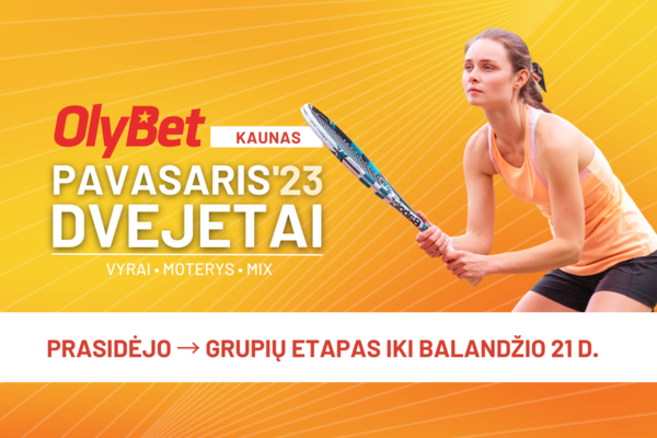 Dvejetų tęstinio turnyro pradžia Kaune