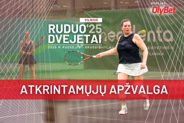 Prasideda Ruduo'25 svarbiausios atkrintamųjų kovos