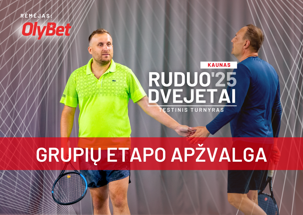 Kaune jau sužaista netoli 100 mačų, kai kurie jų - su netikėtomis baigtimis