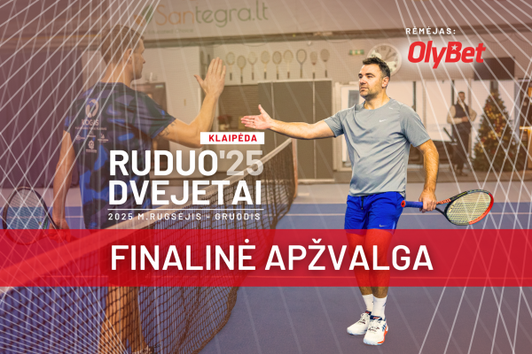 OlyBet remiamo RUDUO'25 dvejetų turnyro FINALAI