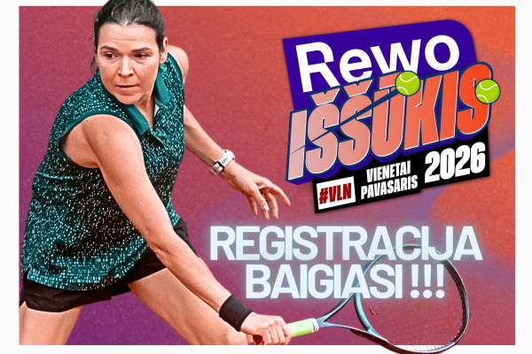 Baigiasi Rewo IŠŠŪKIS vienetų registracija